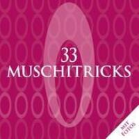 Cover: 9783848203468 | 33 Muschitricks - Was sie mögen, was sie brauchen, was sie lieben....