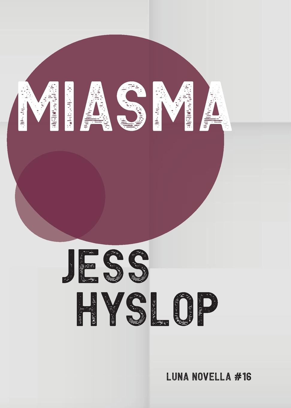 Cover: 9781915556011 | Miasma | Jess Hyslop | Taschenbuch | Englisch | 2023