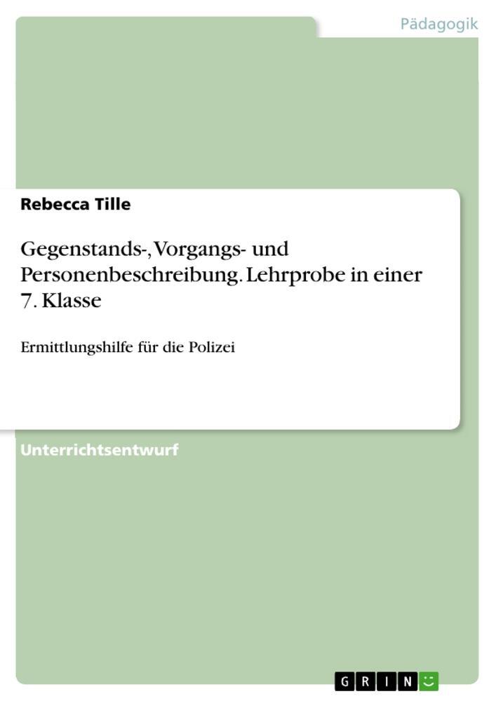 Cover: 9783656686835 | Gegenstands-, Vorgangs- und Personenbeschreibung. Lehrprobe in...