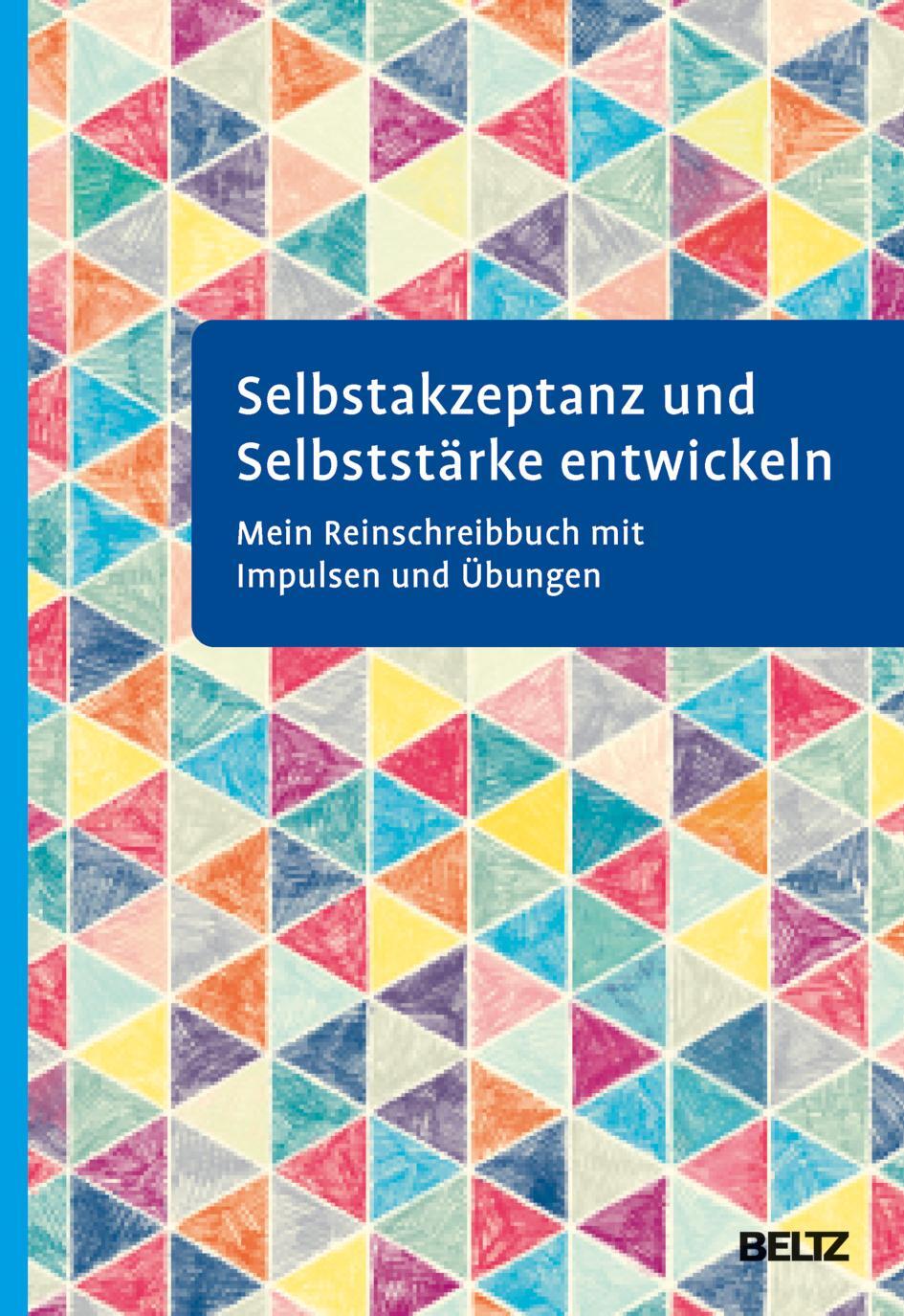 Cover: 9783621288439 | Selbstakzeptanz und Selbststärke entwickeln. Mein Reinschreibbuch