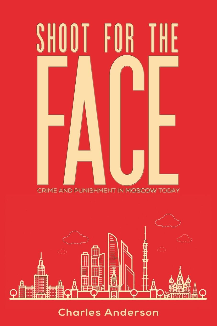 Cover: 9781786931344 | Shoot for the Face | Charles Anderson | Taschenbuch | Paperback | 2020