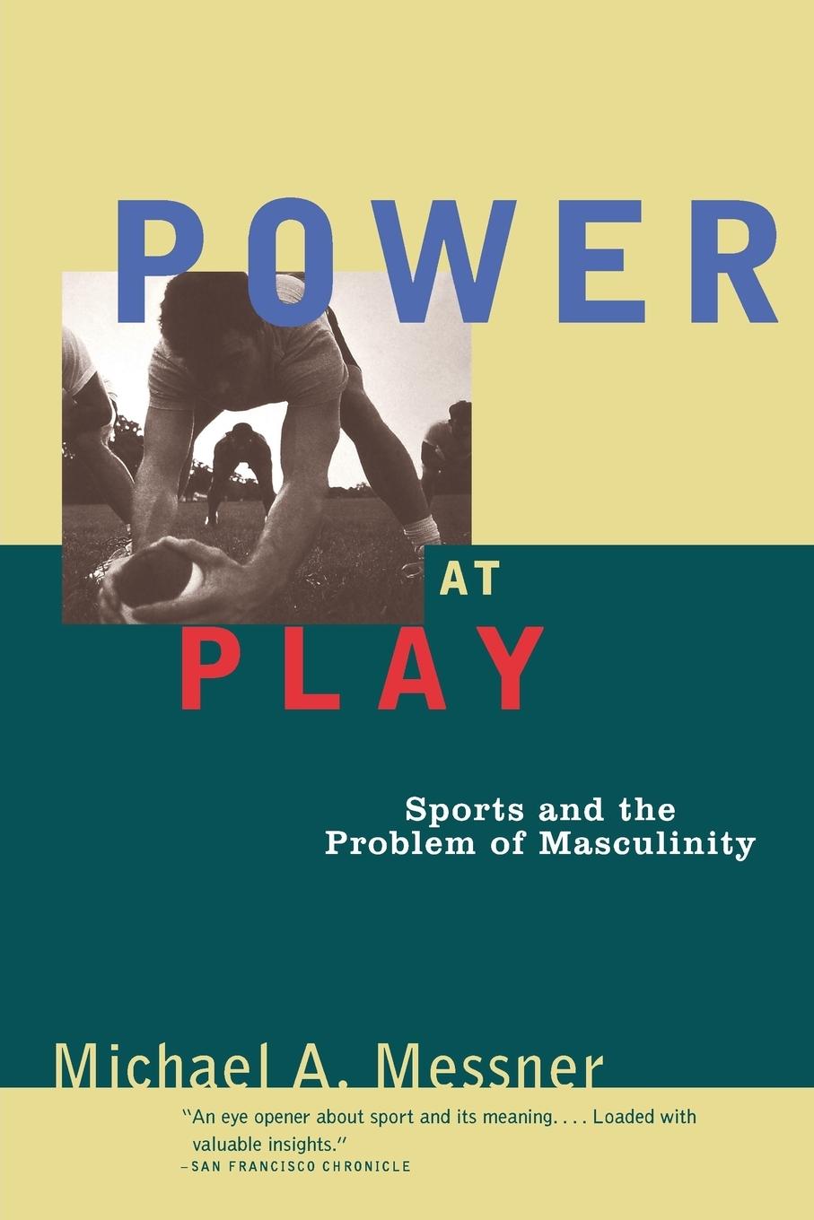 Cover: 9780807041055 | Power at Play | Sports and the Problem of Masculinity | Messner | Buch