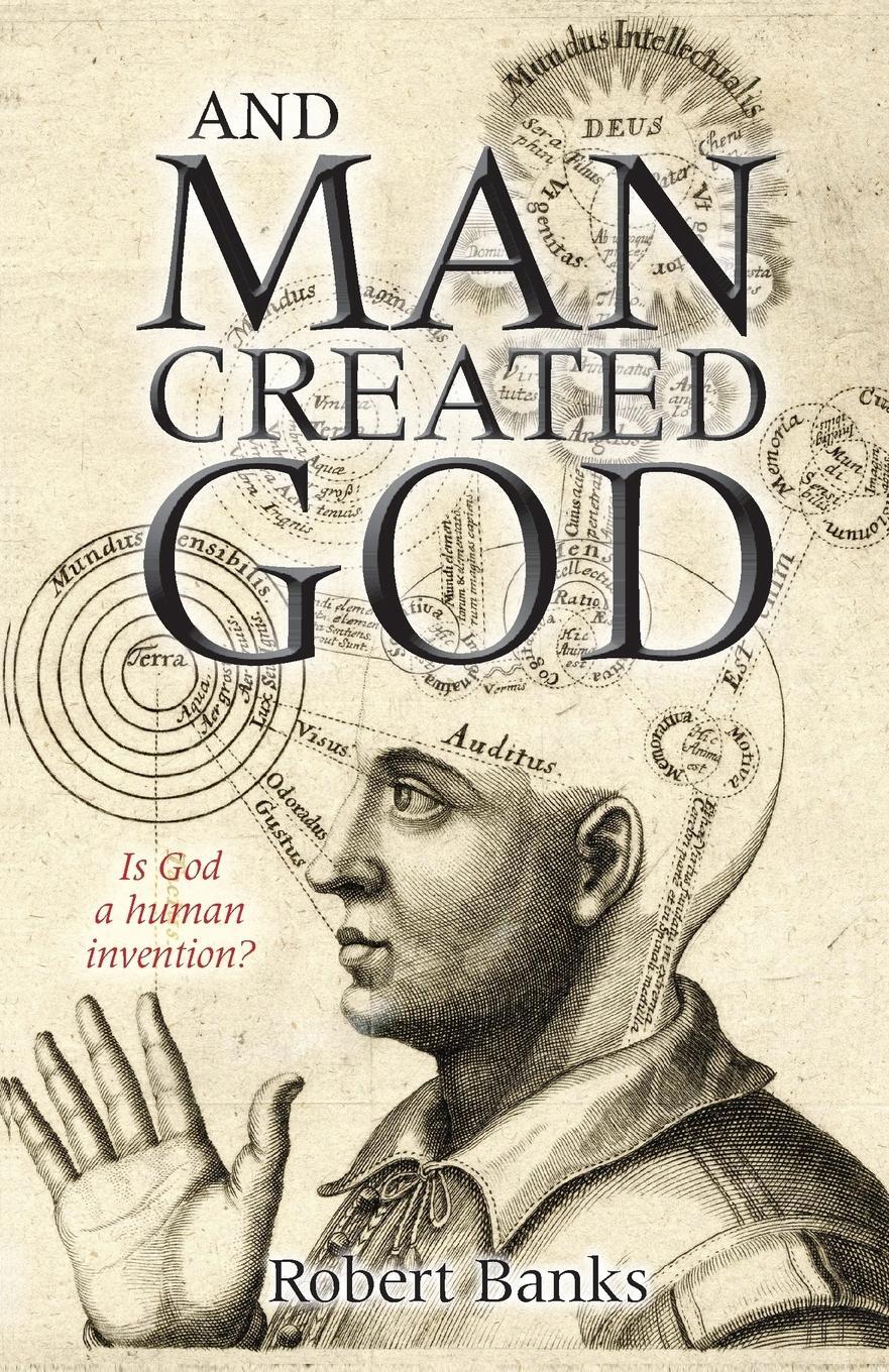 Cover: 9780745955438 | And Man Created God | Robert Banks | Taschenbuch | Paperback | 2011