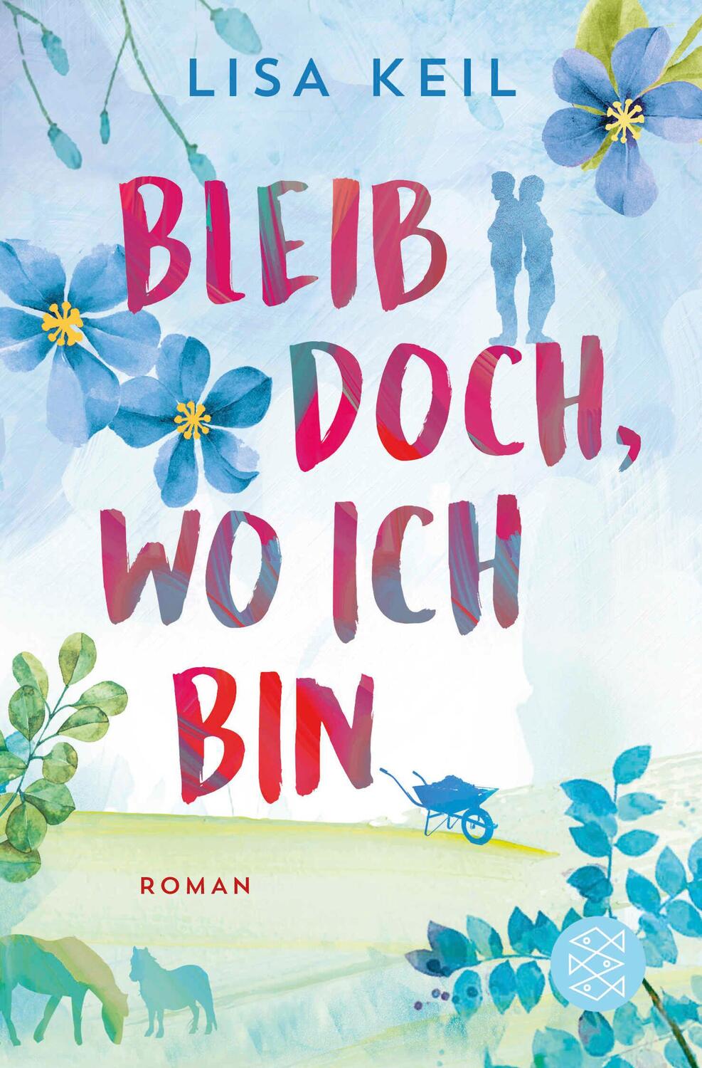 Cover: 9783596703975 | Bleib doch, wo ich bin | Lisa Keil | Taschenbuch | 352 S. | Deutsch