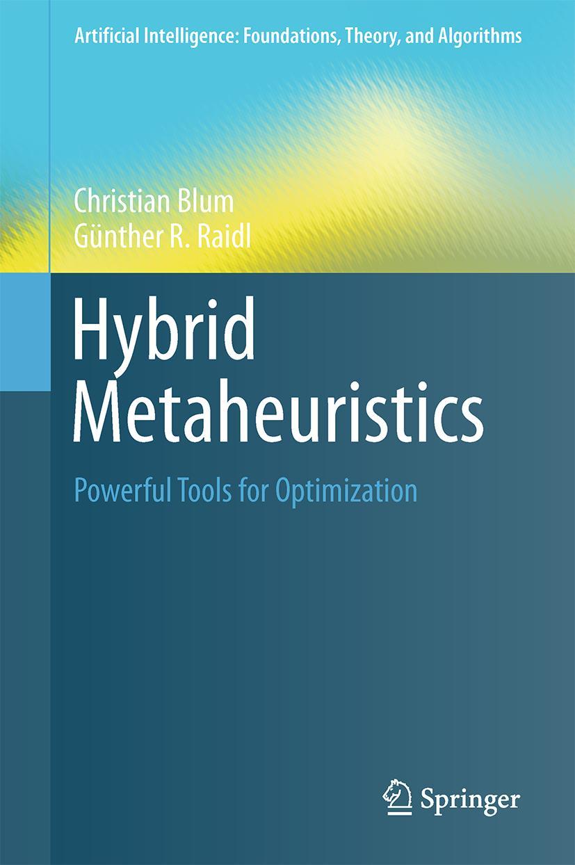 Cover: 9783319308821 | Hybrid Metaheuristics | Powerful Tools for Optimization | Buch | xvi