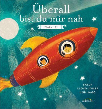 Cover: 9783957348166 | Überall bist du mir nah | Psalm 139 | Sally Lloyd-Jones | Buch | 20 S.