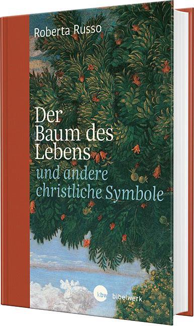 Cover: 9783460271104 | Der Baum des Lebens und andere christliche Symbole | Roberta Russo