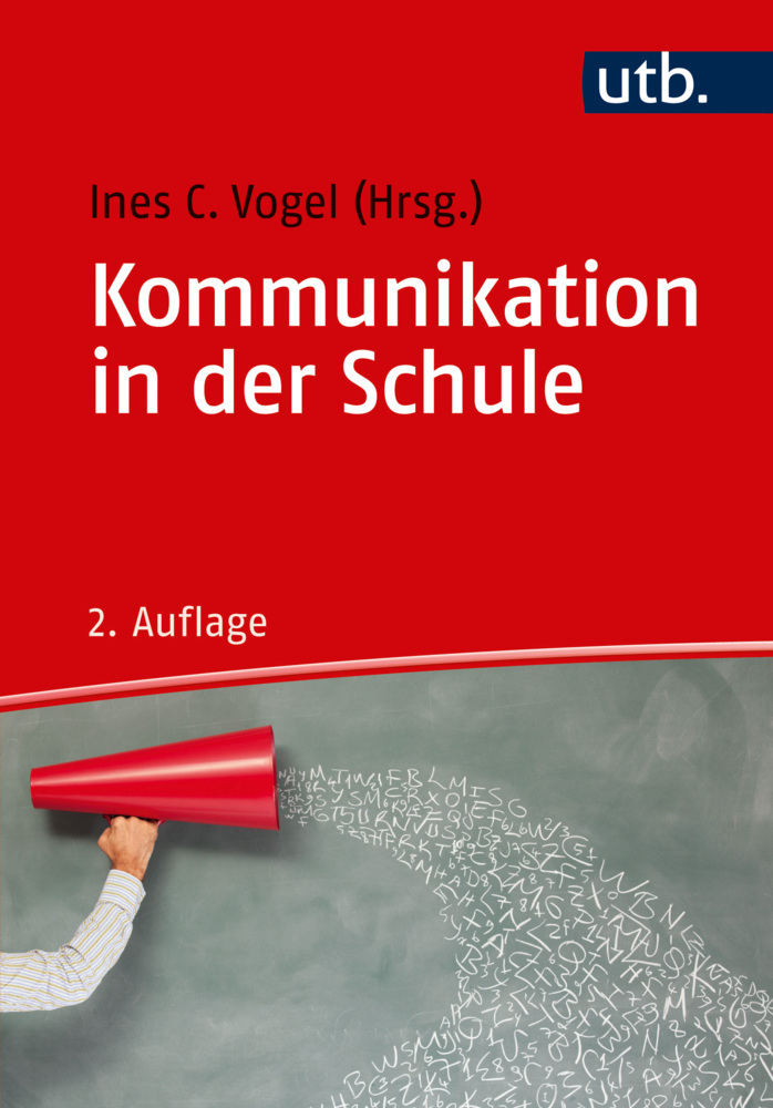 Cover: 9783825247195 | Kommunikation in der Schule | Ines C. Vogel | Taschenbuch | Deutsch