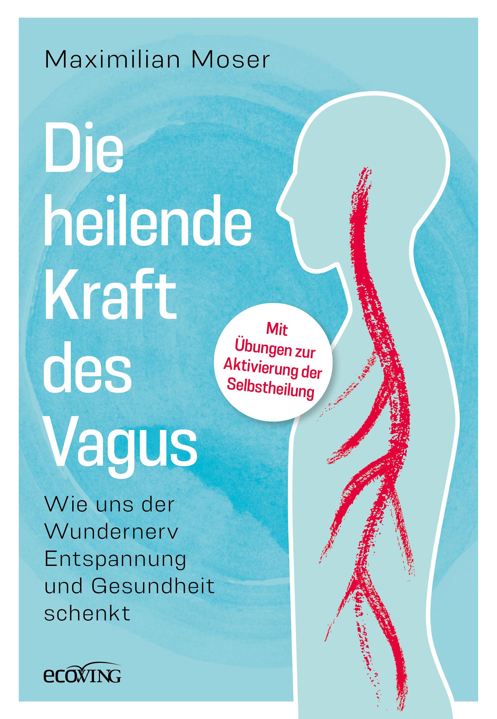 Cover: 9783711003331 | Die heilende Kraft des Vagus | Maximilian Moser | Buch | 208 S. | 2025