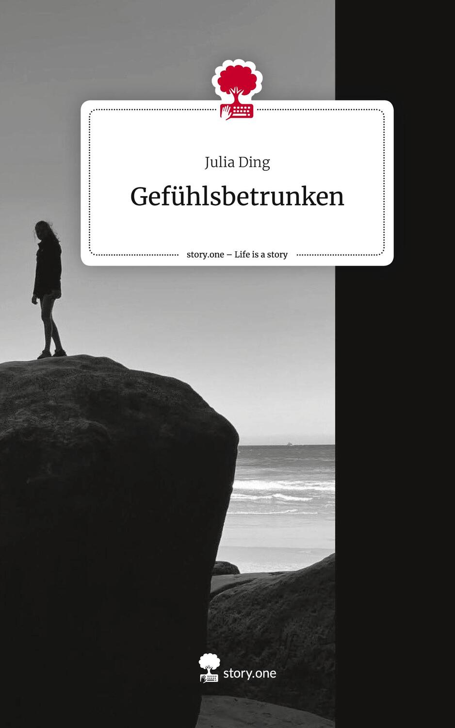 Cover: 9783711547279 | Gefühlsbetrunken. Life is a Story - story.one | Julia Ding | Buch