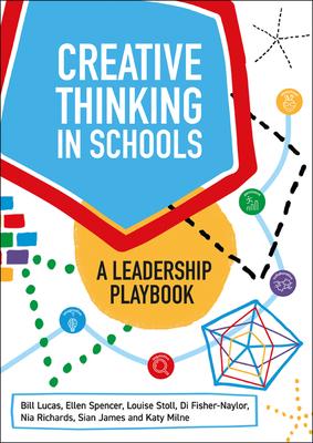 Cover: 9781785836848 | Creative Thinking in Schools | A Leadership Playbook | Lucas (u. a.)