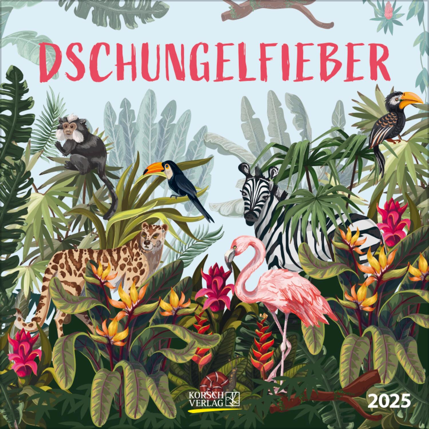 Cover: 9783731879824 | Dschungelfieber 2025 | Verlag Korsch | Kalender | 13 S. | Deutsch