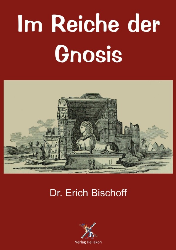 Cover: 9783759880406 | Im Reiche der Gnosis | Dr. Erich Bischoff | Taschenbuch | 108 S.