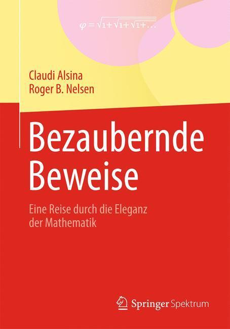 Cover: 9783642347924 | Bezaubernde Beweise | Eine Reise durch die Eleganz der Mathematik