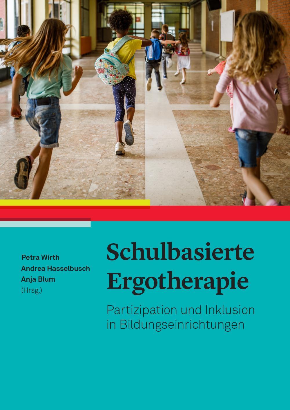 Cover: 9783456860619 | Schulbasierte Ergotherapie | Petra Wirth (u. a.) | Taschenbuch | 2024