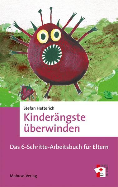 Cover: 9783863216313 | Kinderängste überwinden | Das 6-Schritte-Arbeitsbuch für Eltern | Buch