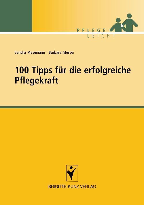 Cover: 9783899934823 | 100 Tipps für die erfolgreiche Pflegekraft | Sandra Masemann (u. a.)