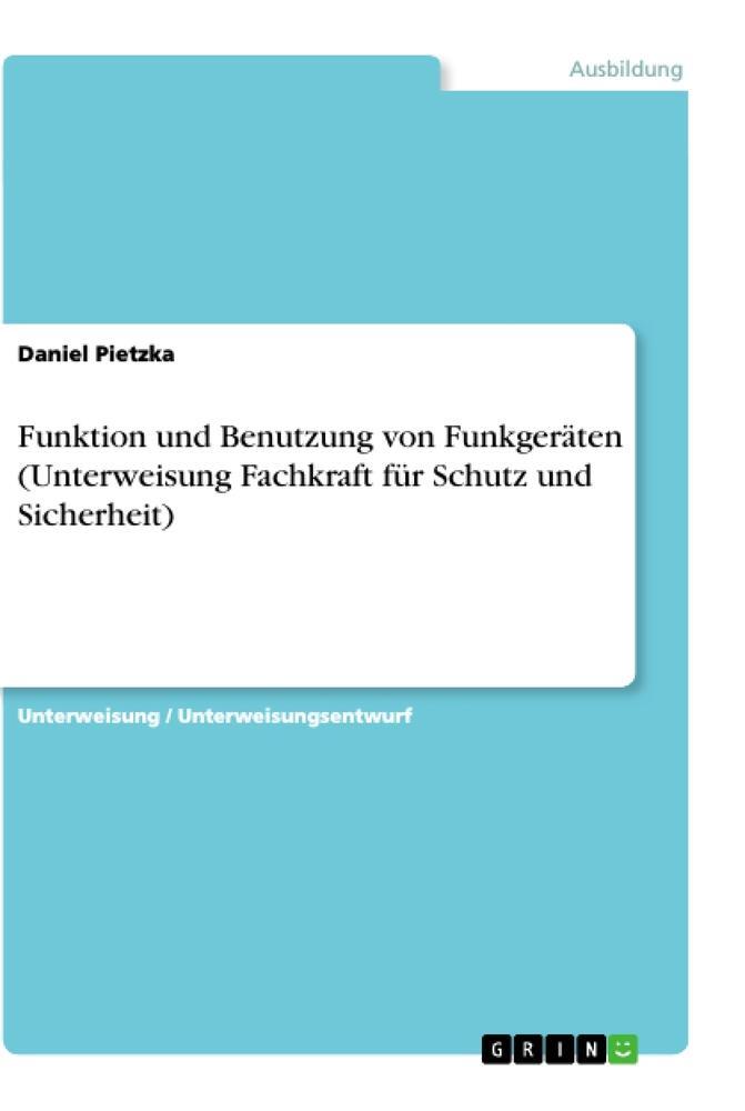 Cover: 9783668895522 | Funktion und Benutzung von Funkgeräten (Unterweisung Fachkraft für...