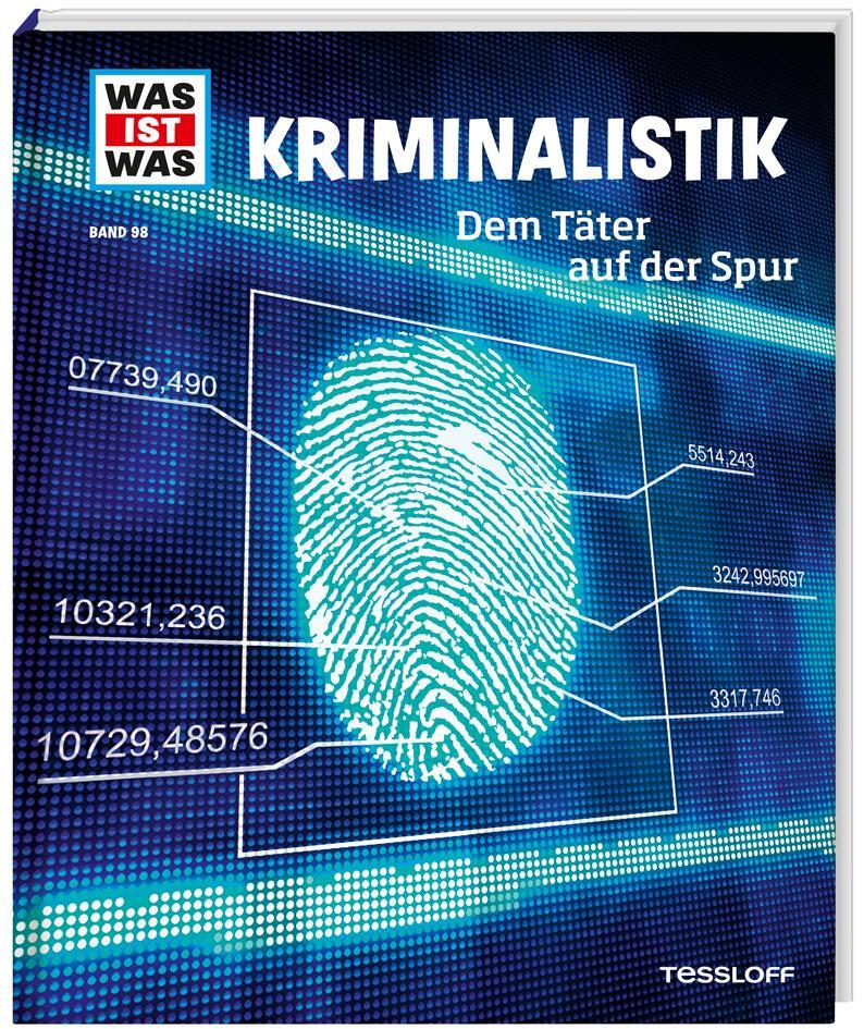 Cover: 9783788621094 | WAS IST WAS Band 98 Kriminalistik. Dem Täter auf der Spur | Flessner