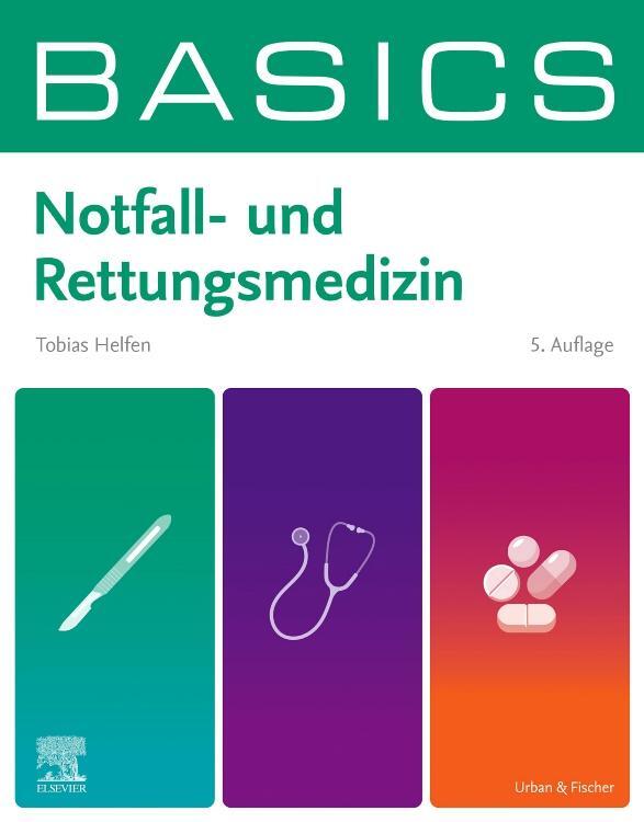 Cover: 9783437411991 | BASICS Notfall- und Rettungsmedizin | Tobias Helfen | Taschenbuch