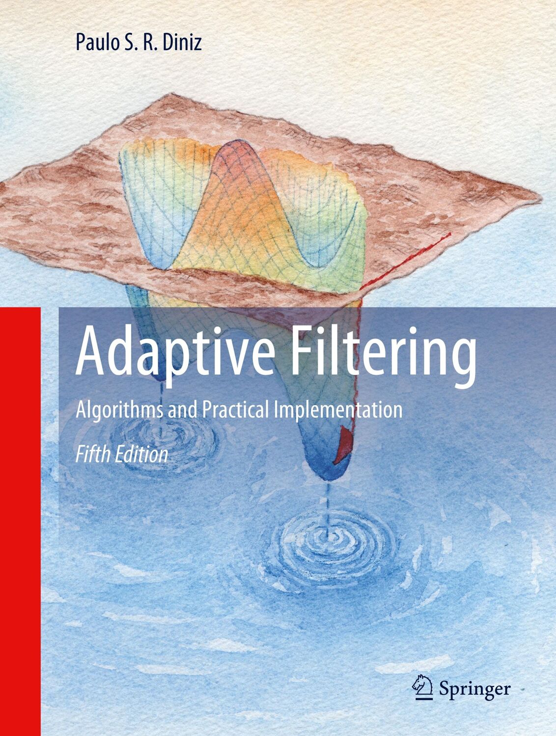 Cover: 9783030290566 | Adaptive Filtering | Algorithms and Practical Implementation | Diniz