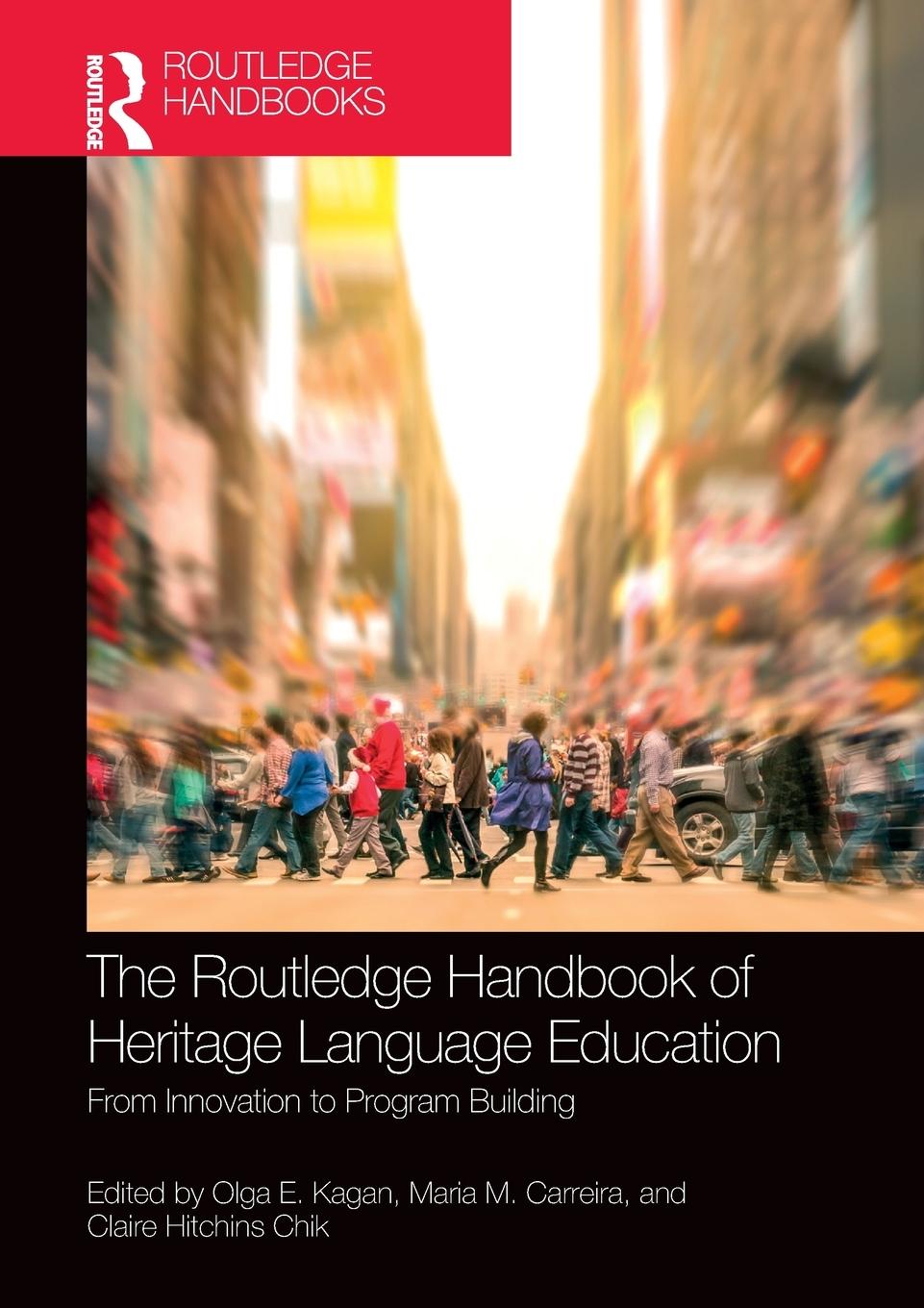 Cover: 9781032402246 | The Routledge Handbook of Heritage Language Education | Olga E. Kagan