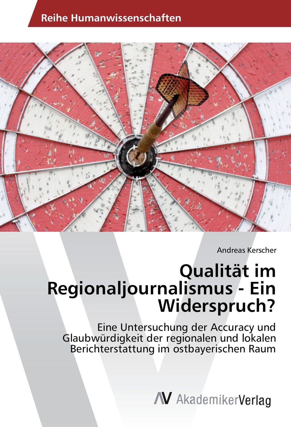 Cover: 9783639879391 | Qualität im Regionaljournalismus - Ein Widerspruch? | Andreas Kerscher