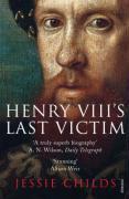 Cover: 9780712643474 | Henry VIII's Last Victim | Jessie Childs | Taschenbuch | Englisch