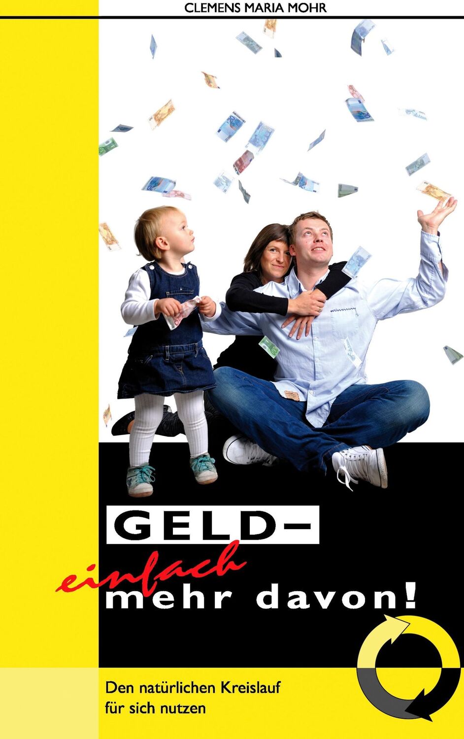 Cover: 9783839173213 | Geld - einfach mehr davon | Den natürlichen Kreislauf für sich nutzen