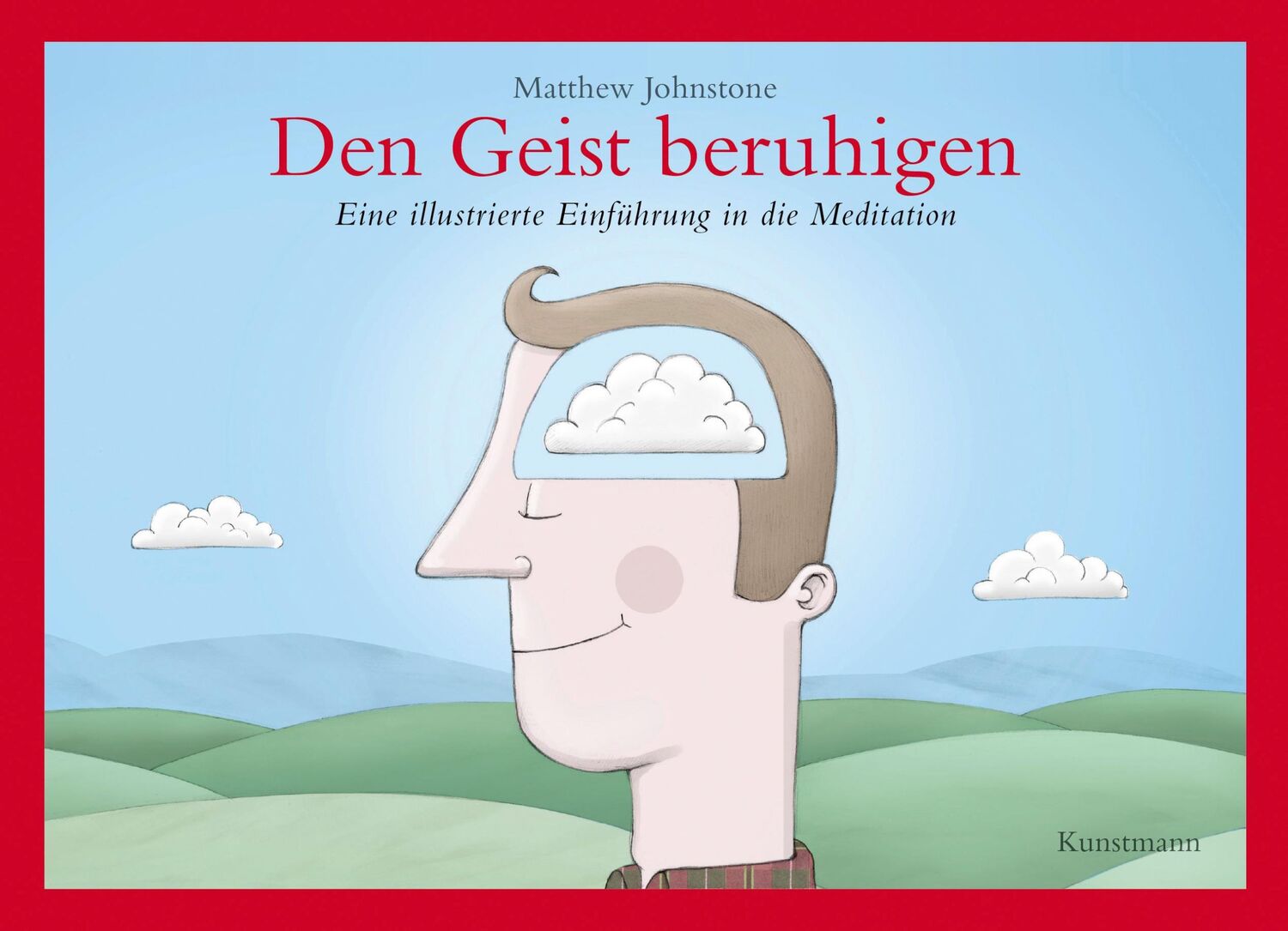 Cover: 9783888977916 | Den Geist beruhigen | Eine illustrierte Einführung in die Meditation