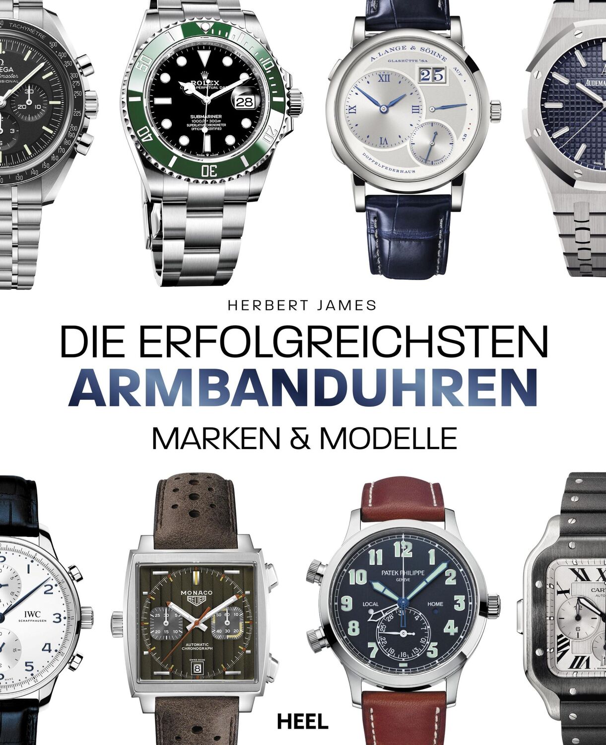 Cover: 9783868529531 | Die erfolgreichsten Armbanduhren | Marken &amp; Modelle | Herbert James