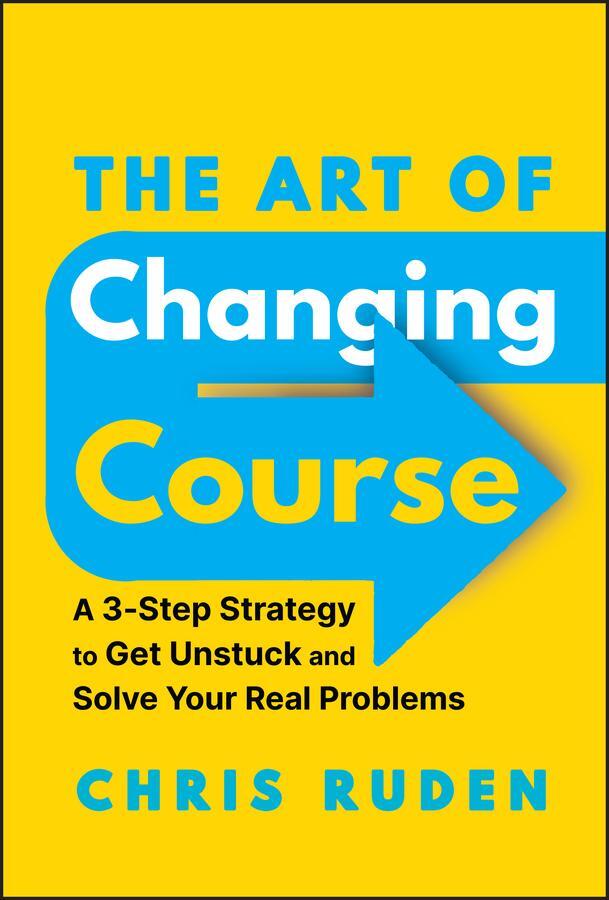 Cover: 9781394247660 | The Art of Changing Course | Chris Ruden | Buch | Englisch | 2024