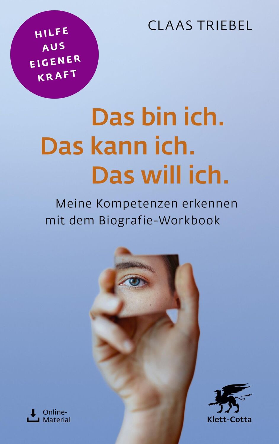 Cover: 9783608860849 | Das bin ich. Das kann ich. Das will ich. | Claas Triebel | Taschenbuch