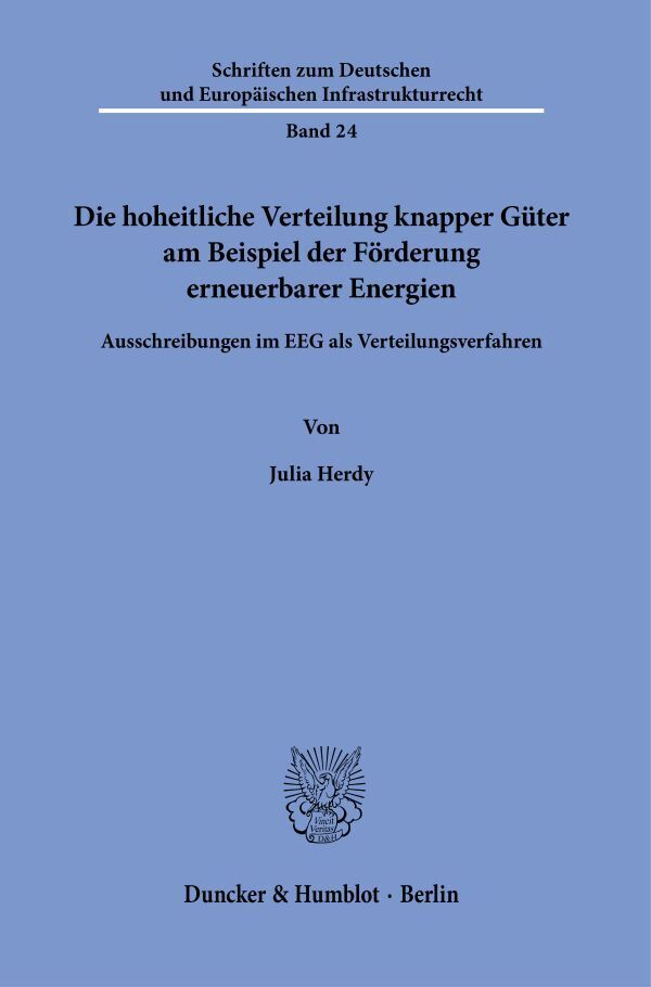 Cover: 9783428188826 | Die hoheitliche Verteilung knapper Güter am Beispiel der Förderung...