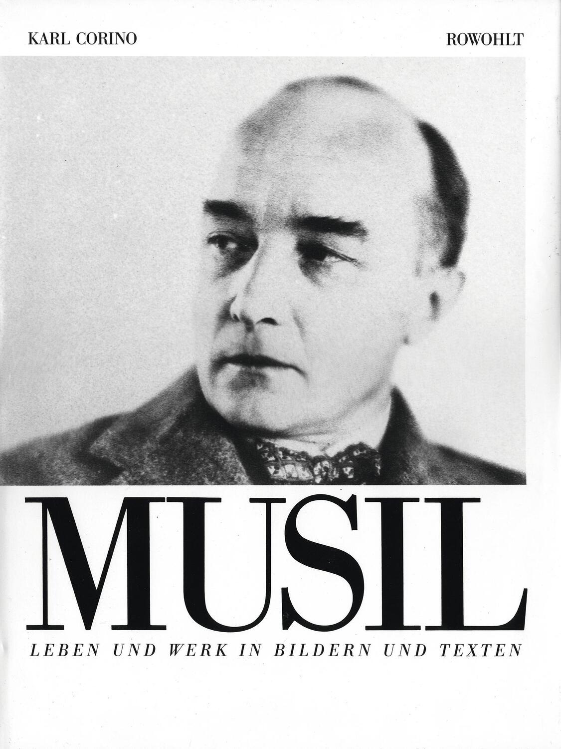 Cover: 9783498008772 | Robert Musil. Leben und Werk in Bildern und Texten | Karl Corino