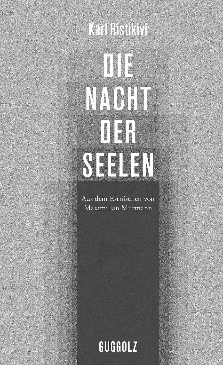 Cover: 9783945370209 | Die Nacht der Seelen | Karl Ristikivi | Buch | 373 S. | Deutsch | 2019