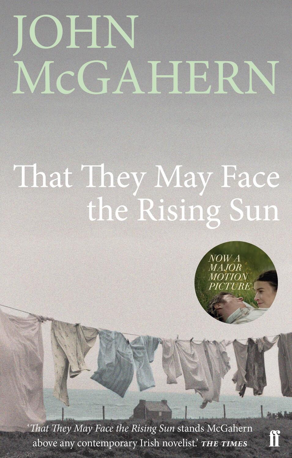 Cover: 9780571225729 | That They May Face the Rising Sun | Now a major motion picture | Buch