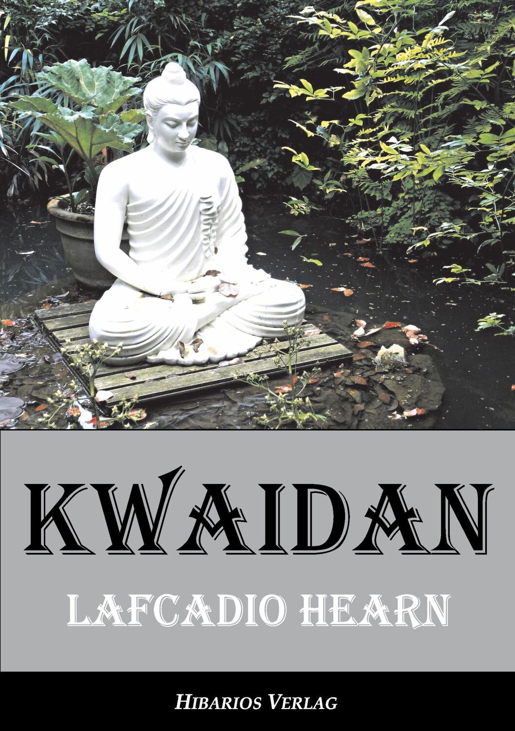 Cover: 9783945058046 | Kwaidan | Seltsame Geschichten und Studien aus Japan | Lafcadio Hearn