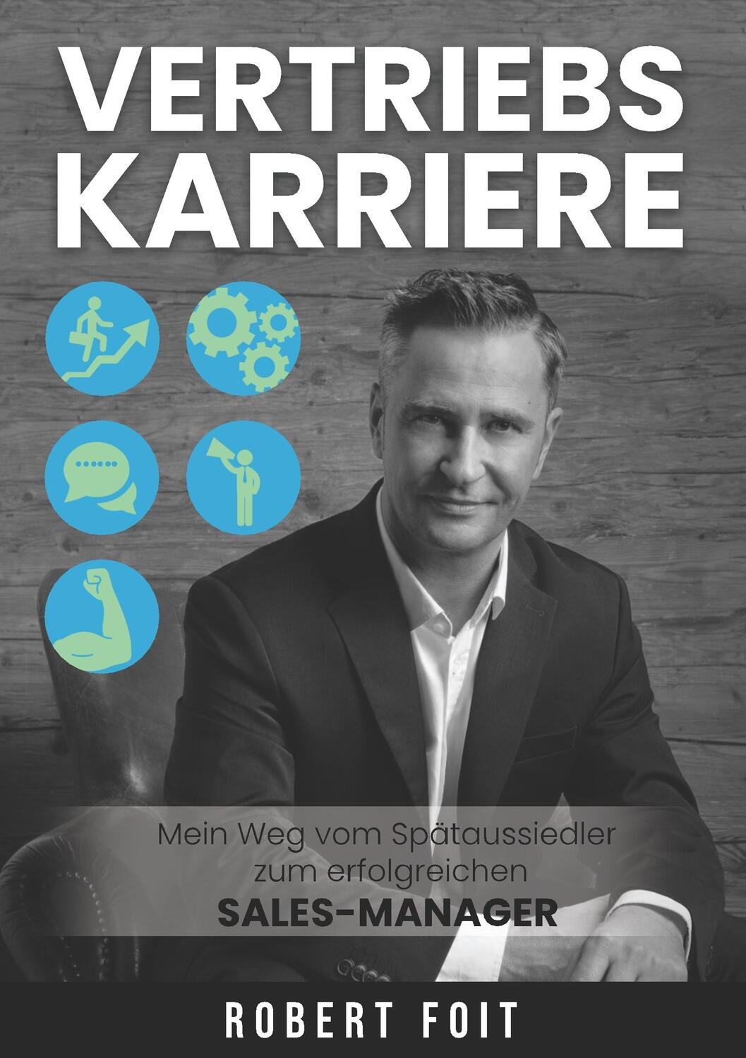 Cover: 9783347008991 | Vertriebskarriere | Robert Foit | Taschenbuch | Paperback | Deutsch