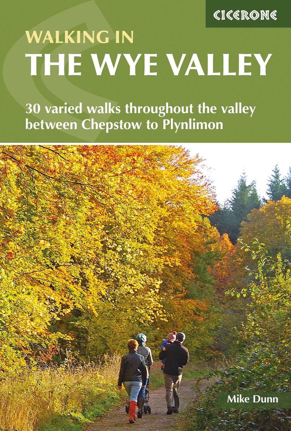 Cover: 9781852847241 | Walking in the Wye Valley | Mike Dunn | Taschenbuch | Englisch | 2022