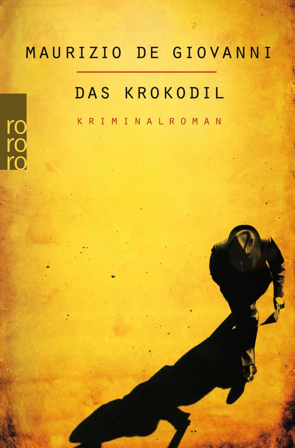 Cover: 9783499247354 | Das Krokodil | Maurizio de Giovanni | Taschenbuch | Deutsch | 2015