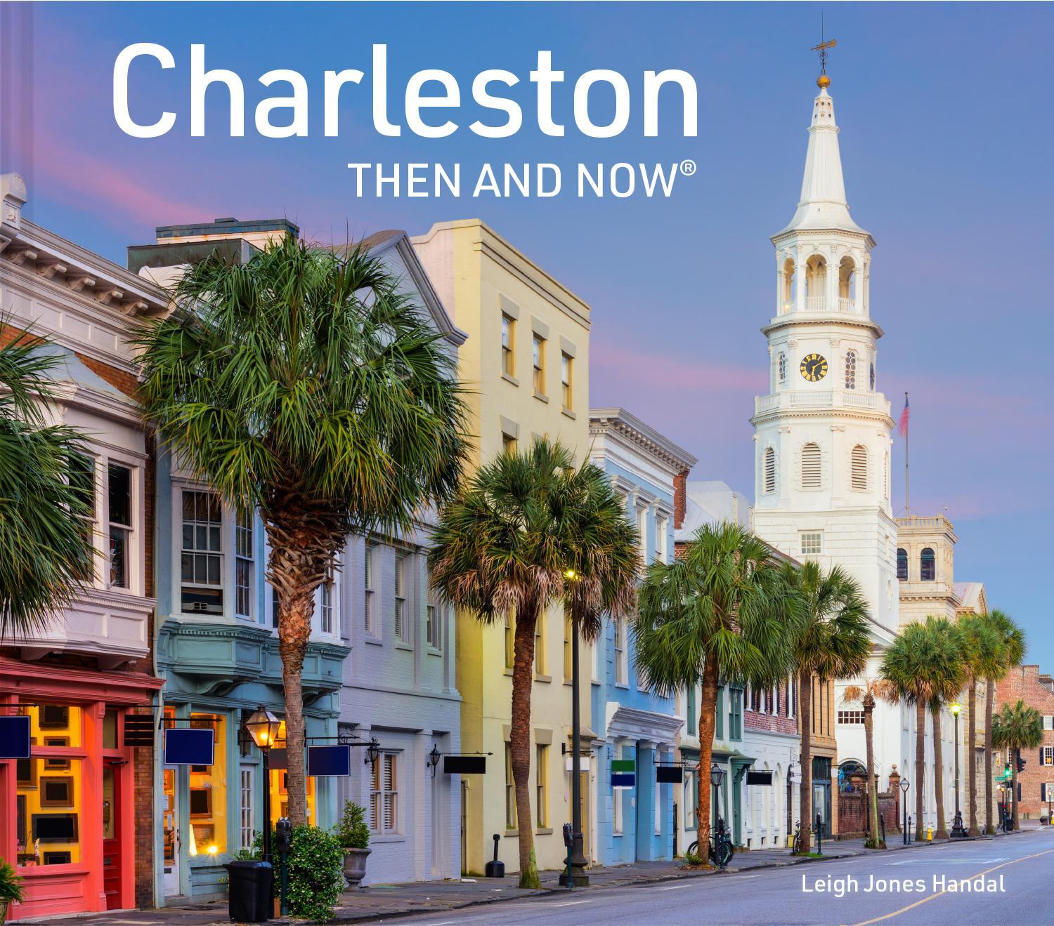 Cover: 9781911663454 | Charleston Then and Now | Leigh Jones Handal | Buch | Gebunden | 2024