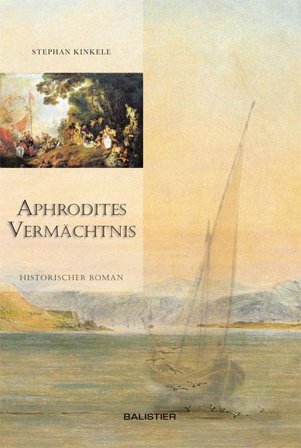 Cover: 9783937108094 | Aphrodites Vermächtnis | Stephan Kinkele | Taschenbuch | 346 S. | 2012