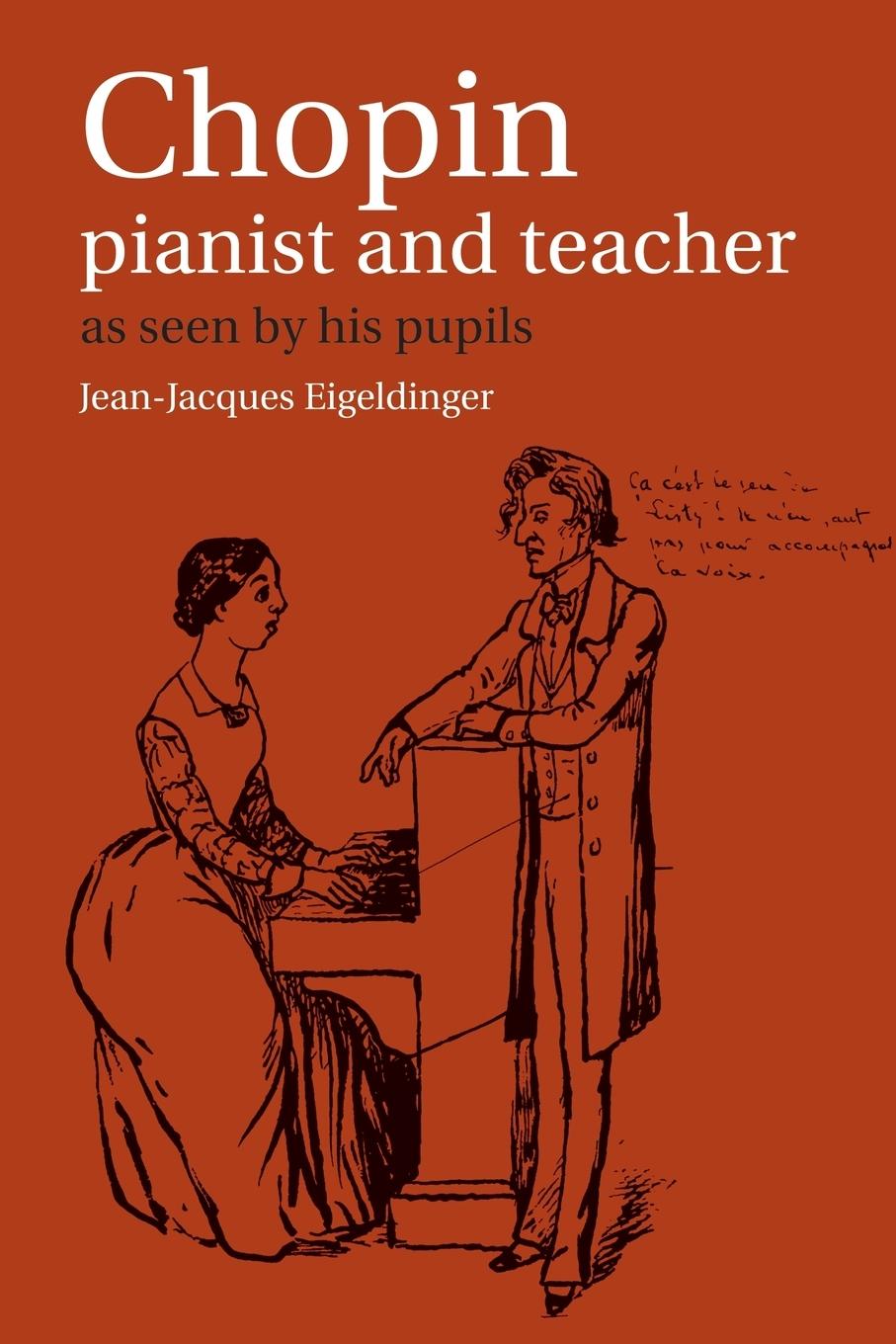 Cover: 9780521367097 | Chopin | Pianist and Teacher - As Seen by His Pupils | Eigeldinger