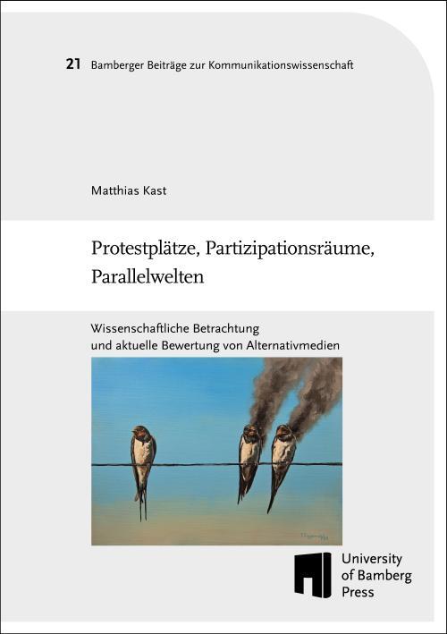 Cover: 9783863099749 | Protestplätze, Partizipationsräume, Parallelwelten | Matthias Kast