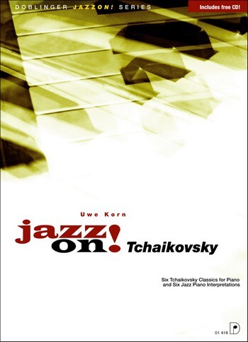 Cover: 9790012196662 | Tchaikovsky, P: Jazz on! Tchaikovsky | P. I. Tchaikovsky (u. a.)