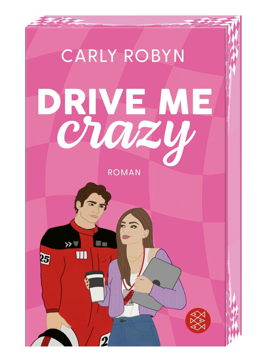 Cover: 9783596711215 | Drive Me Crazy | Spicy Sports Romance mit gestaltetem Farbschnitt