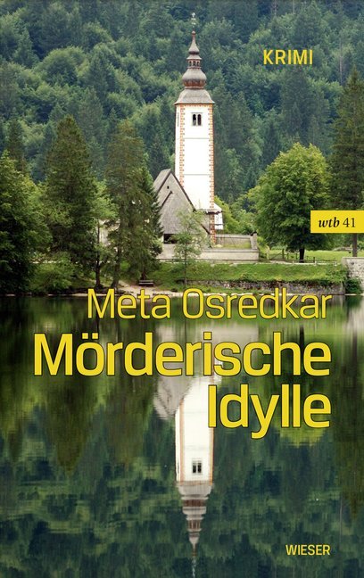 Cover: 9783990293164 | Mörderische Idylle | Krimi | Meta Osredkar | Taschenbuch | 300 S.