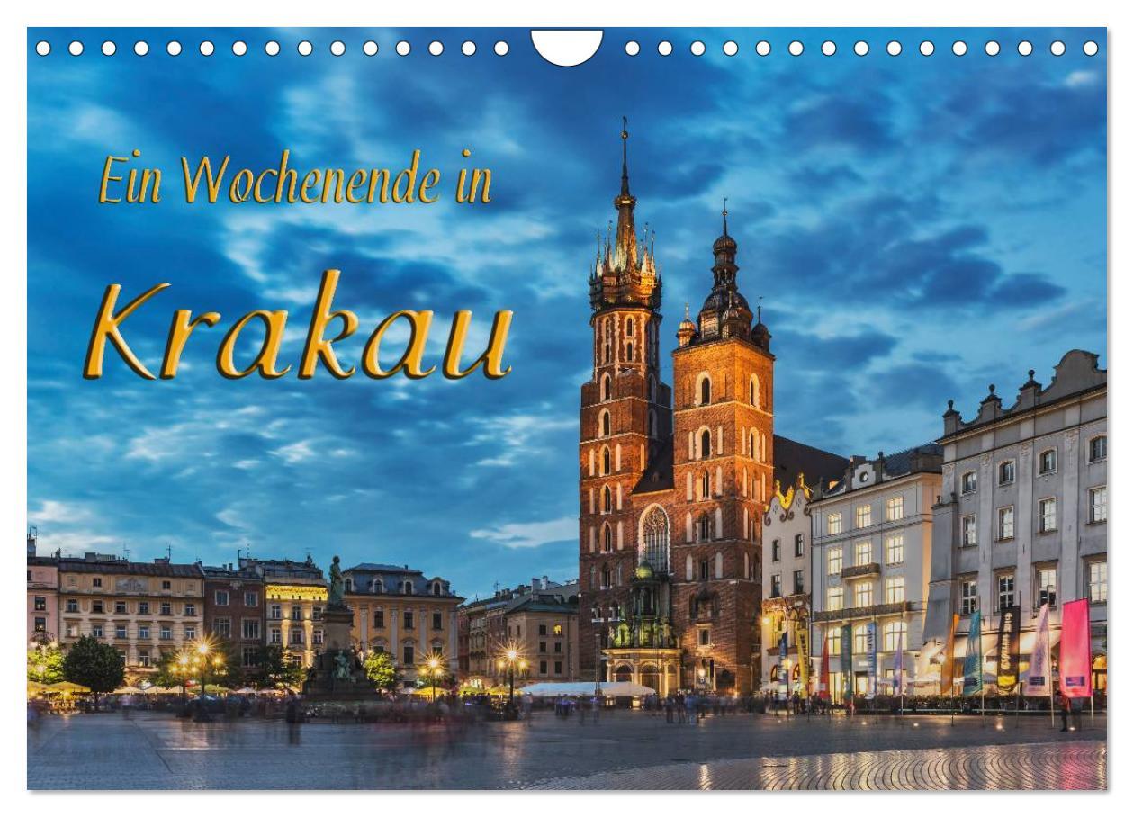 Cover: 9783435594450 | Ein Wochenende in Krakau (Wandkalender 2025 DIN A4 quer), CALVENDO...