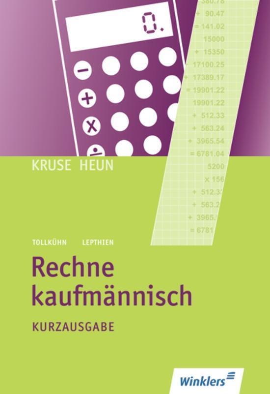 Cover: 9783804552418 | Rechne kaufmännisch | Kurzausgabe: Schülerband, Rechne kaufmännisch 1